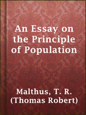 the essay on the principle of population was written by